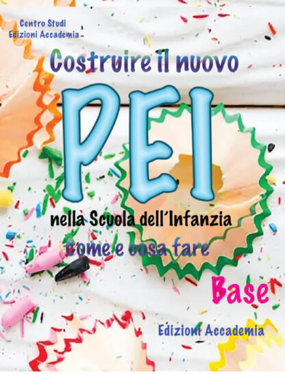 Costruire il nuovo Pei nella scuola dell'infanzia, Base