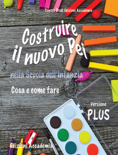 Costruire nuovo pei infanzia, Plus