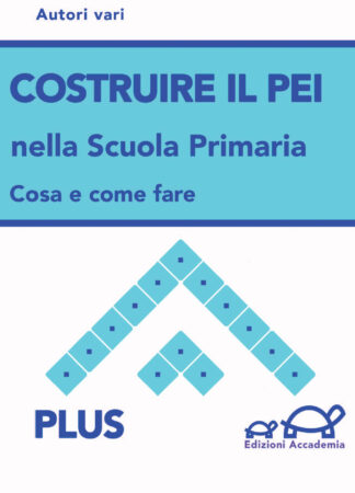 Copertina di Costruire il PEI nella Scuola Primaria, Plus 1