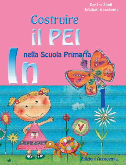 Costruire il Pei nella scuola primaria In 1, Edizioni Accademia